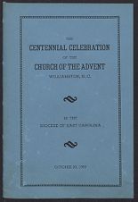 The centennial celebration of the Church of the Advent, Williamston, N.C