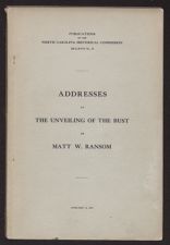 Addresses at the unveiling of the bust of Matt W. Ransom by the North Carolina Historical Commission 