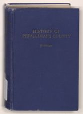 History of Perquimans county as compiled from records found there and elsewhere