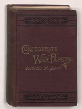 Confederate war papers : Fairfax Court House, New Orleans, Seven Pines, Richmond and North Carolina