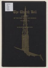 The church bell; a history of the First Christian Church, Wilson, N. C.