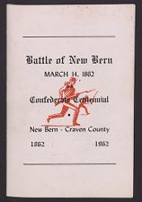 Battle of New Bern, March 14, 1862, and Confederate centennial: New Bern-Craven County, 1862-1962