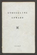 Struggling upward : a brief story of the upward struggles of Rev. and Mrs. J.D. Hocutt and their fourteen children of Burgaw, North Carolina