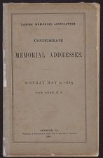 Confederate memorial addresses : Monday, May 11, 1885, New Bern, N. C