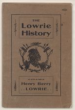 The Lowrie history: as acted in part by Henry Berry Lowrie, the great North Carolina bandit, with biographical sketch of his associates