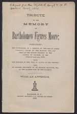 Tribute to the memory of Bartholomew Figures Moore