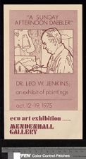 "A Sunday afternoon dabbler" Dr. Leo W. Jenkins; an exhibit of paintings. Oct. 12-19, 1975