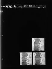 Optimist Club officers (3 Negatives) (June 26, 1963) [Sleeve 51, Folder a, Box 30]