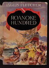 Dust jacket of Roanoke Hundred by Inglis Fletcher