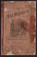 The true life of Maj. Lewis Richard Redmond, the notorious outlaw and famous moonshiner