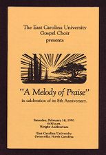 The East Carolina University Gospel Choir presents "A Melody of Praise" in celebration of its 8th Anniversary