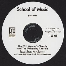 Audio recording of the ECU Women's Chorale and University Chorale. November 5, 2005.