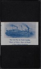 The Civil War in North Carolina: Hours of Glory, Days of Death