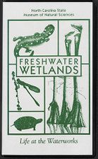 Freshwater Wetlands: Life at the Waterworks