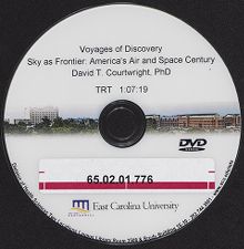 Voyages of Discovery, Sky as Frontier: America's Air and Space Century, David T. Courtwright, PhD